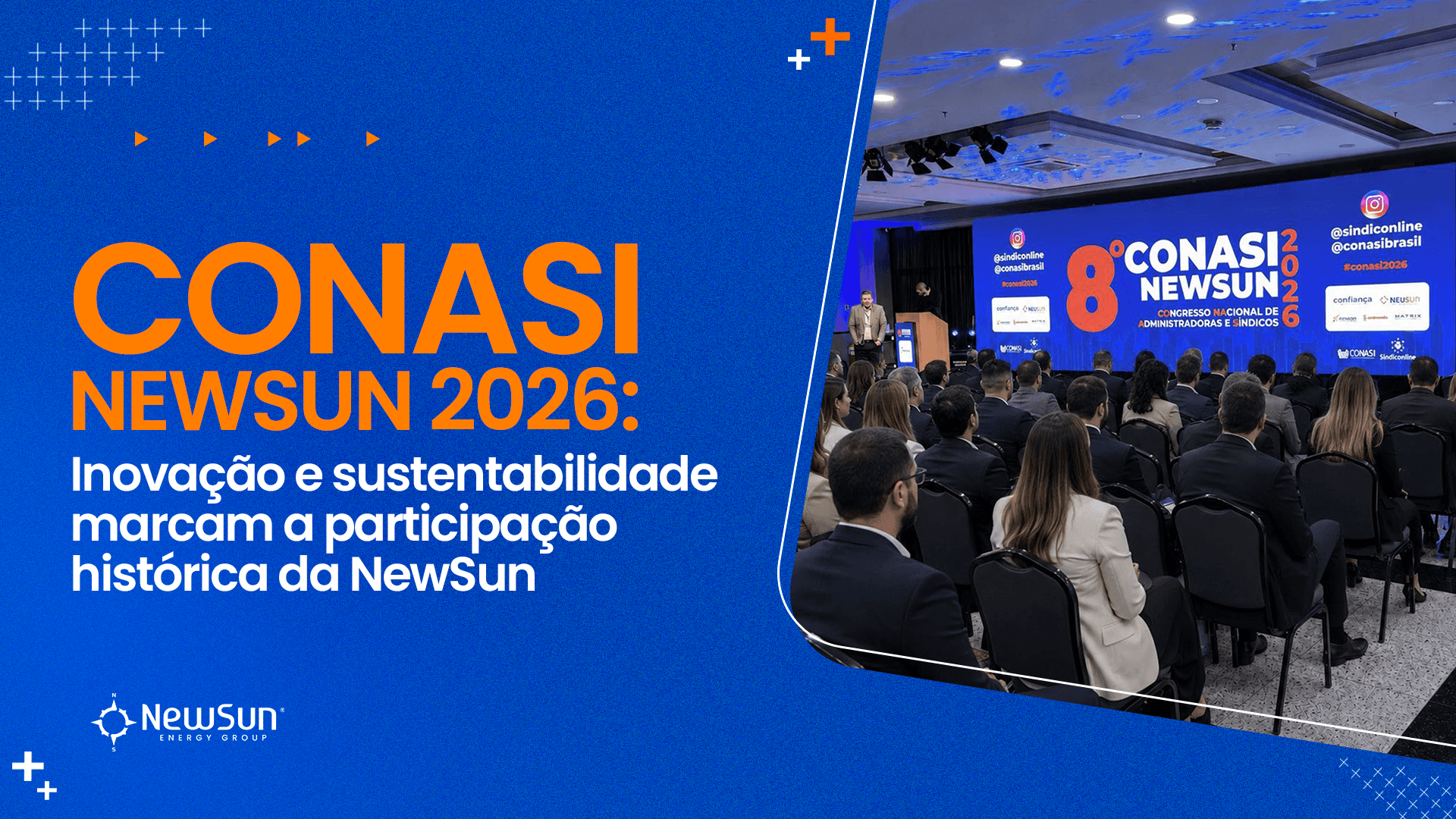 CONASI NEWSUN 2026: Inovação e sustentabilidade marcam a participação histórica da NewSun