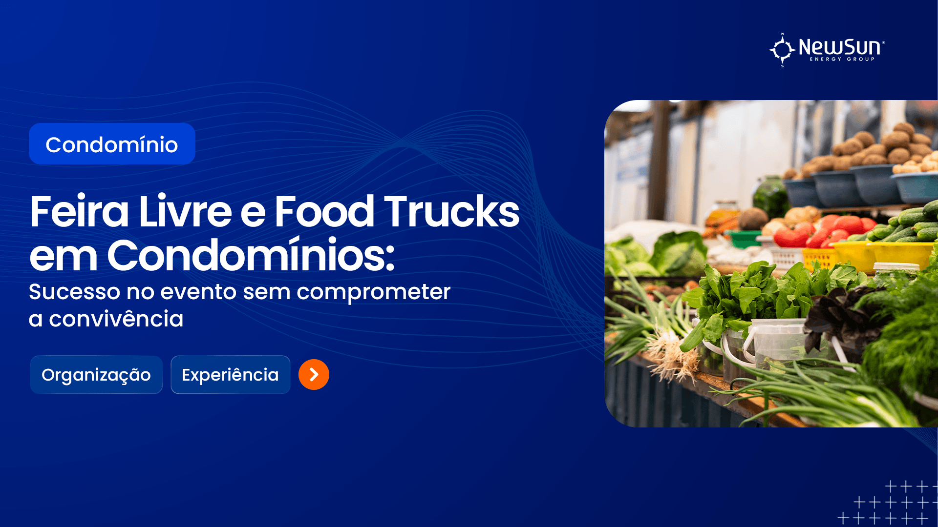 Feira Livre e Food Trucks em Condomínios: Sucesso no evento sem Comprometer a Convivência 