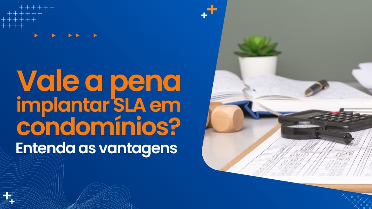 Vale a pena implantar SLA em condomínios? Entenda as vantagens