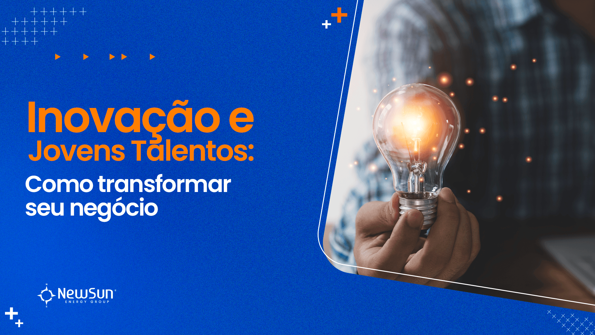 Inovação e Jovens Talentos: Como transformar seu negócio 