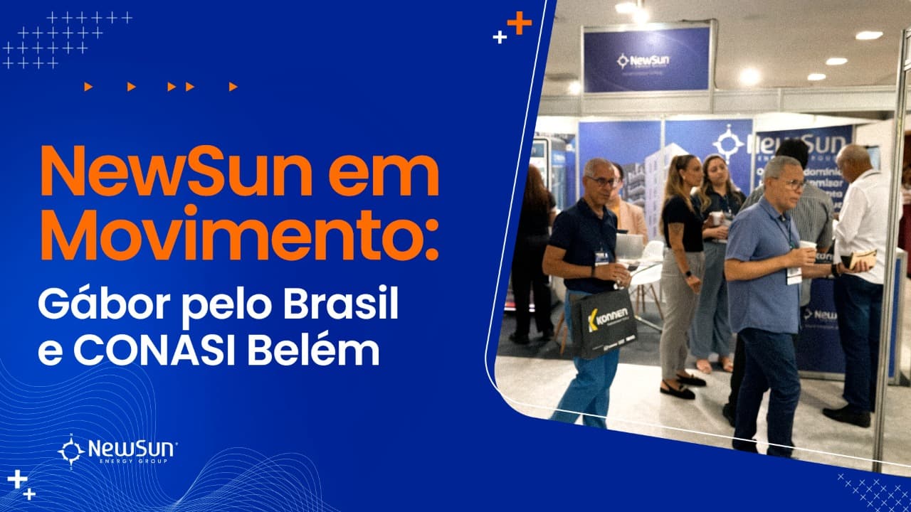 NewSun em Movimento: Destaques da Passagem pelo Gábor pelo Brasil e CONASI Belém