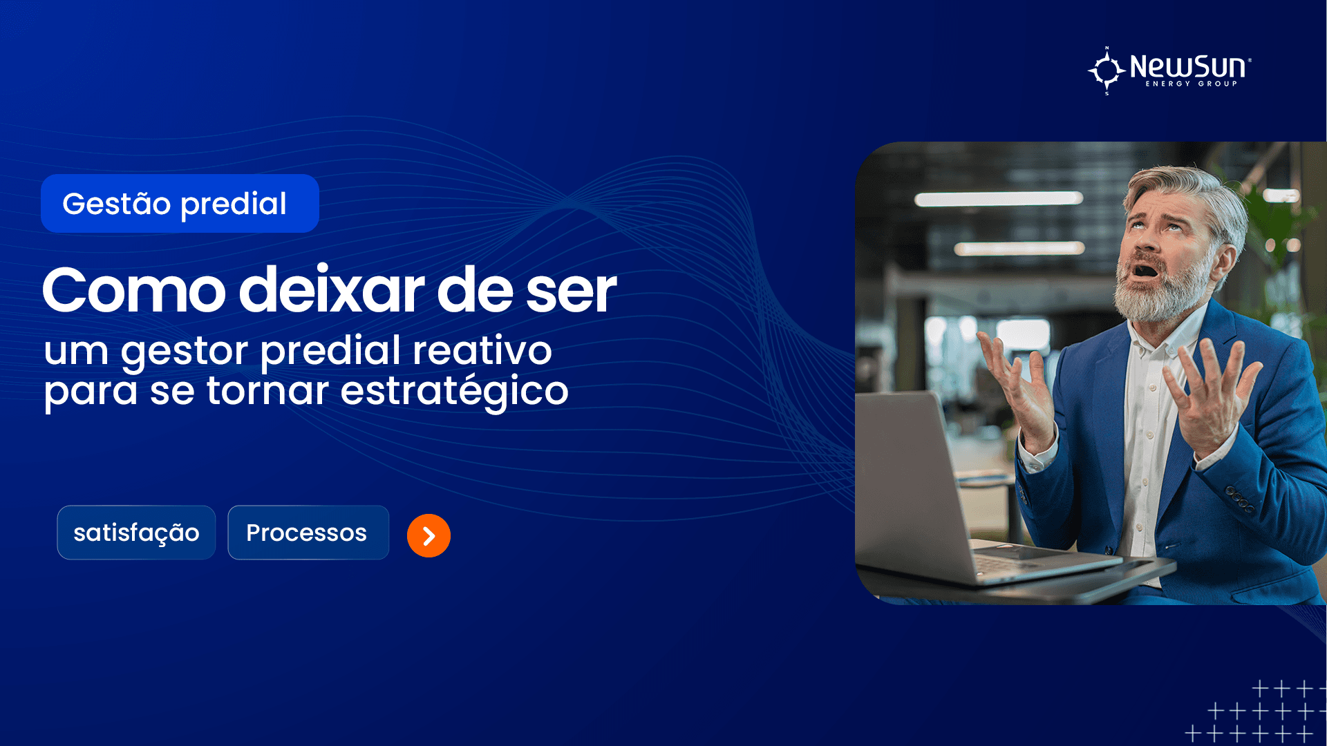 Como deixar de ser um gestor predial reativo para se tornar estratégico 
