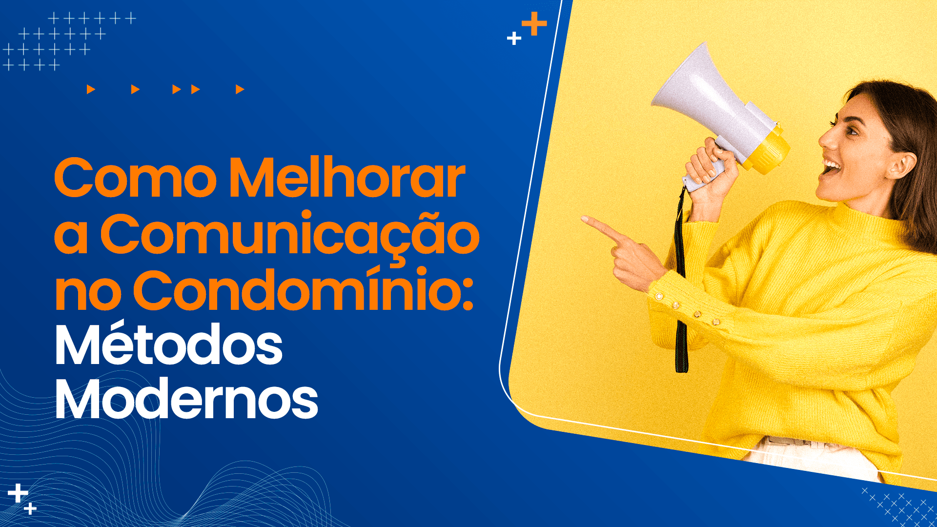 Como Melhorar a Comunicação no Condomínio: Métodos Modernos