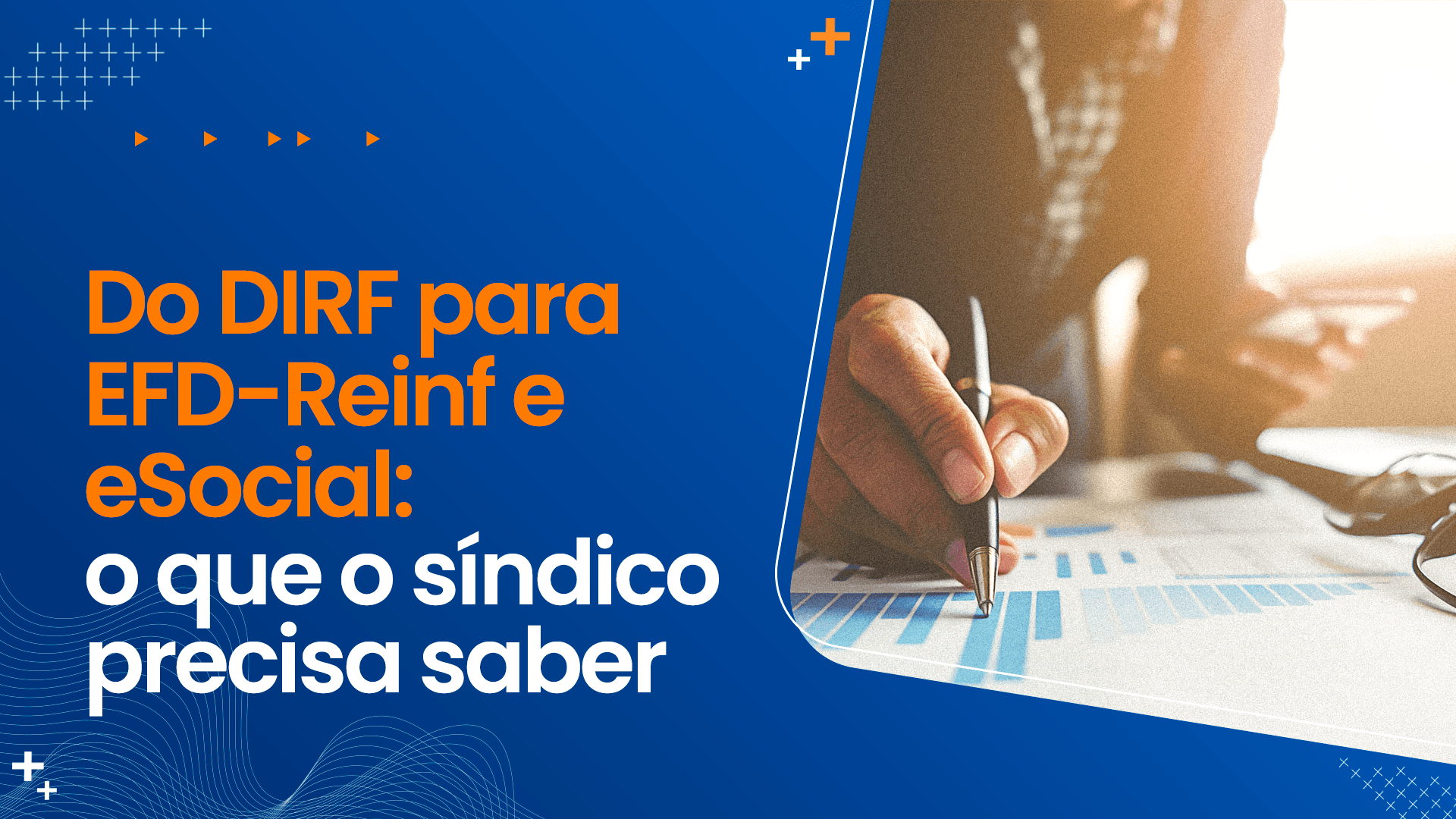 Do DIRF para EFD-Reinf e eSocial: o que o síndico precisa saber
