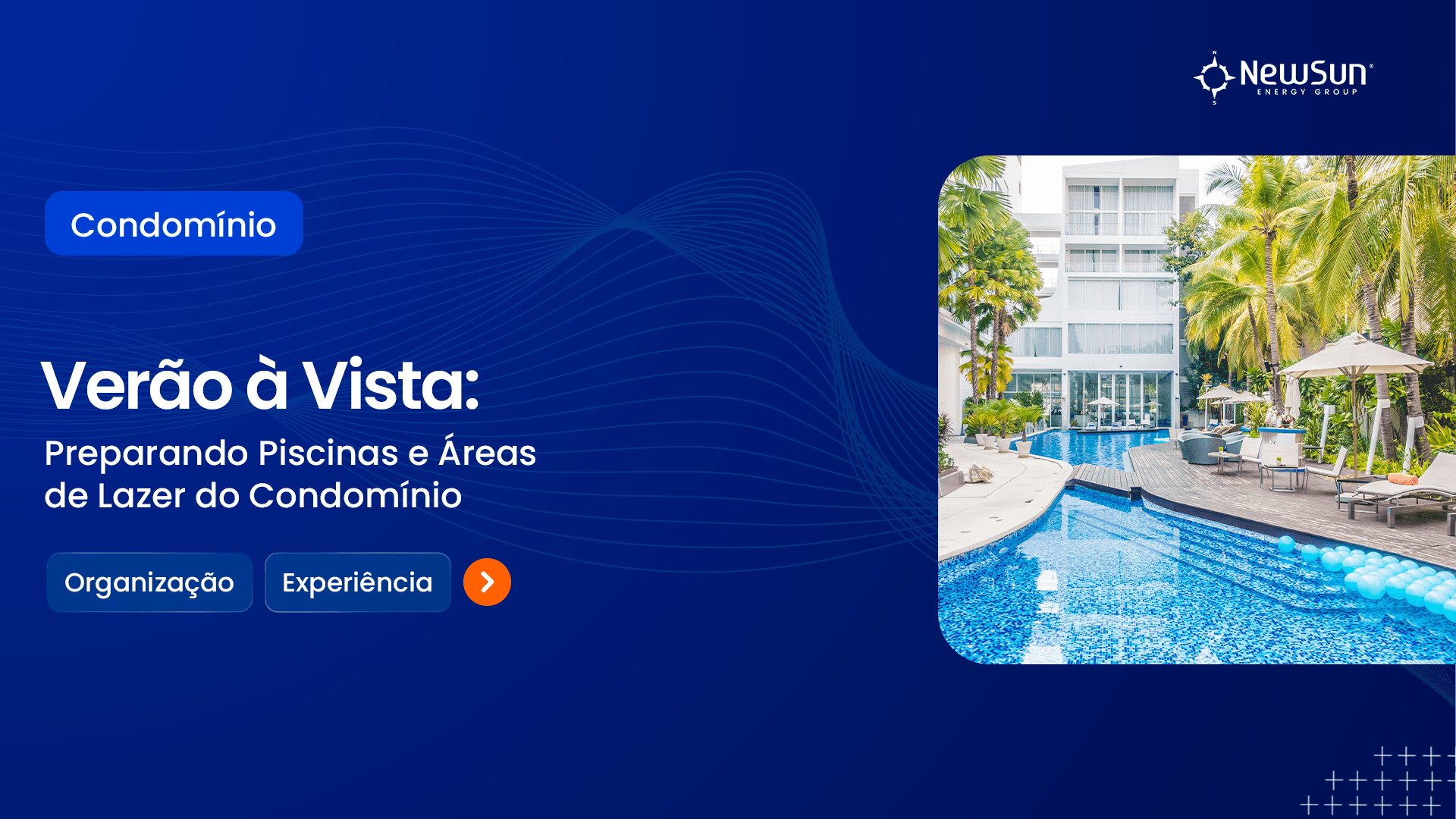 Verão à Vista: Preparando Piscinas e Áreas de Lazer do Condomínio