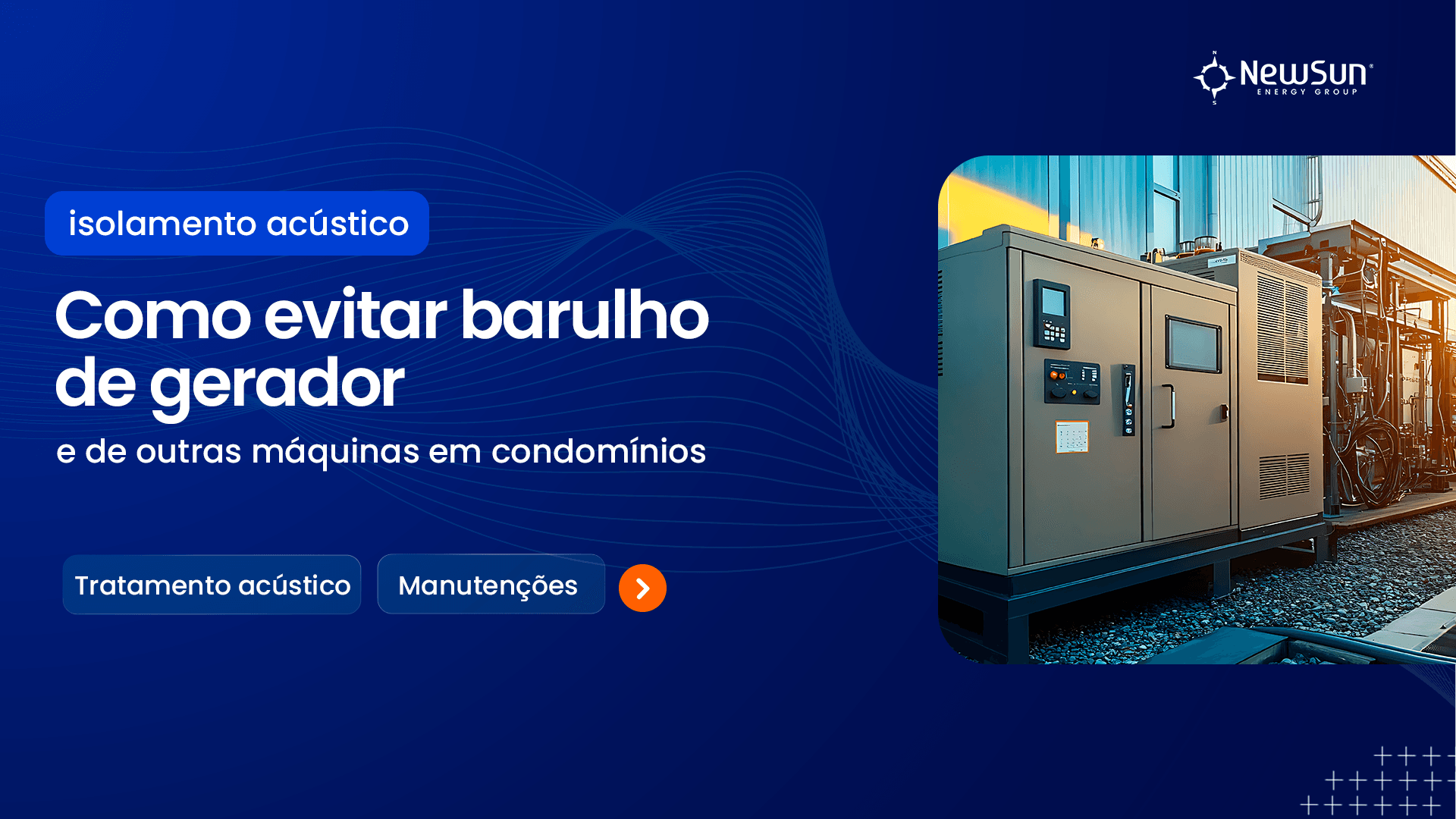 Como evitar barulho de gerador e de outras máquinas em condomínios 
