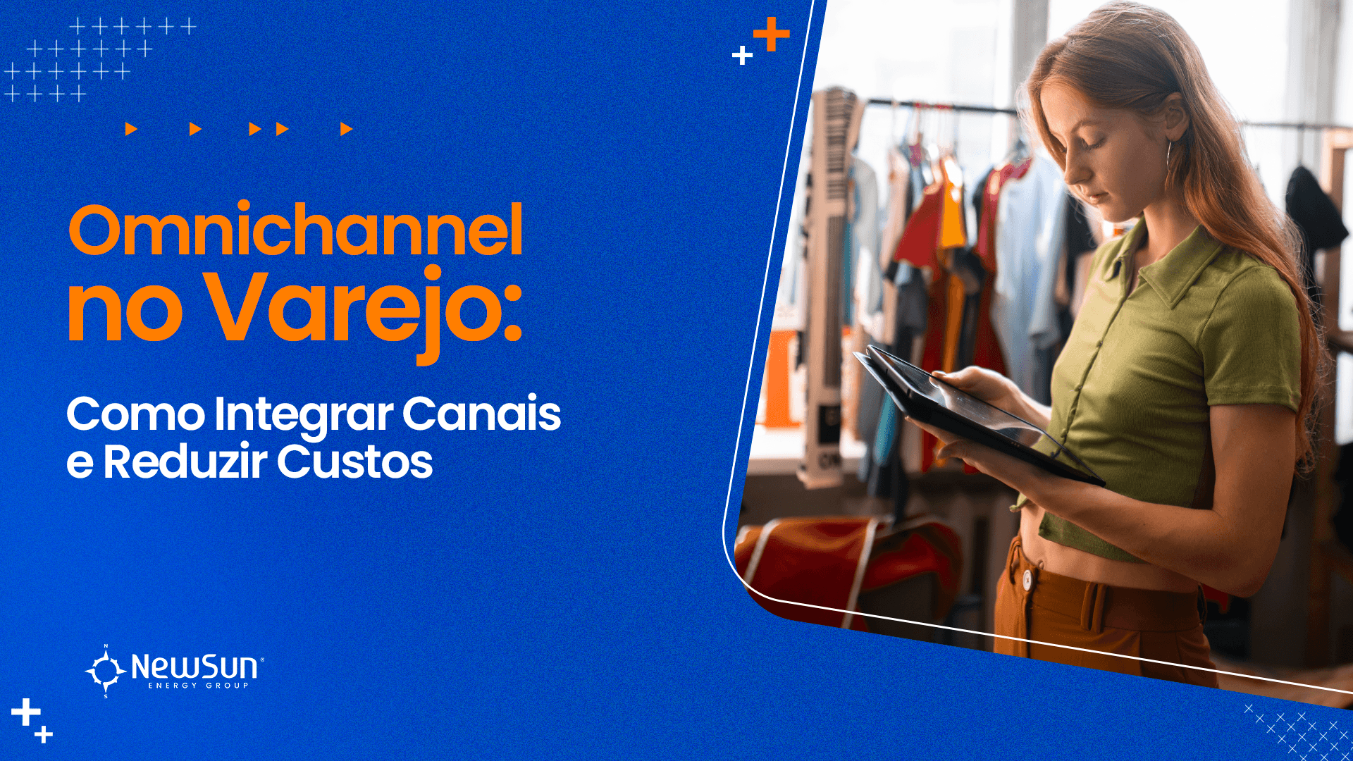Omnichannel no Varejo: Como Integrar Canais e Reduzir Custos 